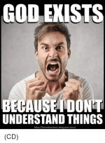 god-exists-becau-dont-understand-things-http-kevinkarstens-blogspot-com-cd-9441863.png