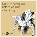 sex-dating-relationships-boy-girl-funny-ecard-GPm.png