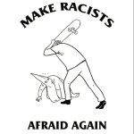 make_racists_afraid_again.jpg