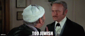 too_jewish.gif too_jewish.gif