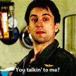 You talkin' to me_.gif You talkin' to me_.gif
