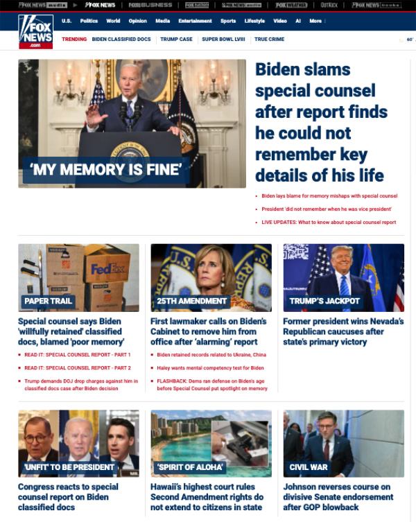Headlines: 'Biden slams special counsel after report finds he could not remember key details of his life,' 'Special counsel says Bidenwillfully retained classified docs, blamed poor memory,' 'First lawmaker calls on Biden's Cabinet to remove him fromoffice after 'alarming' report,' 'Congress reacts to special counsel report on Biden classified docs'